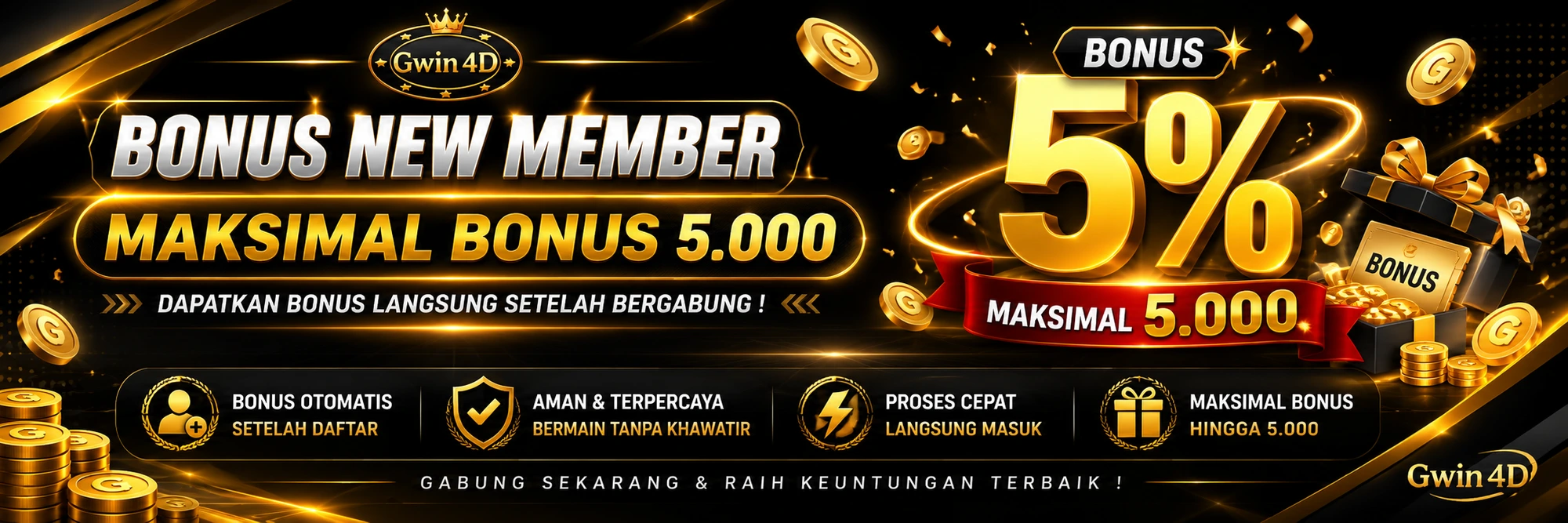 BONUS DEPOSIT NEW MEMBER 5% (MAX 5.000)
